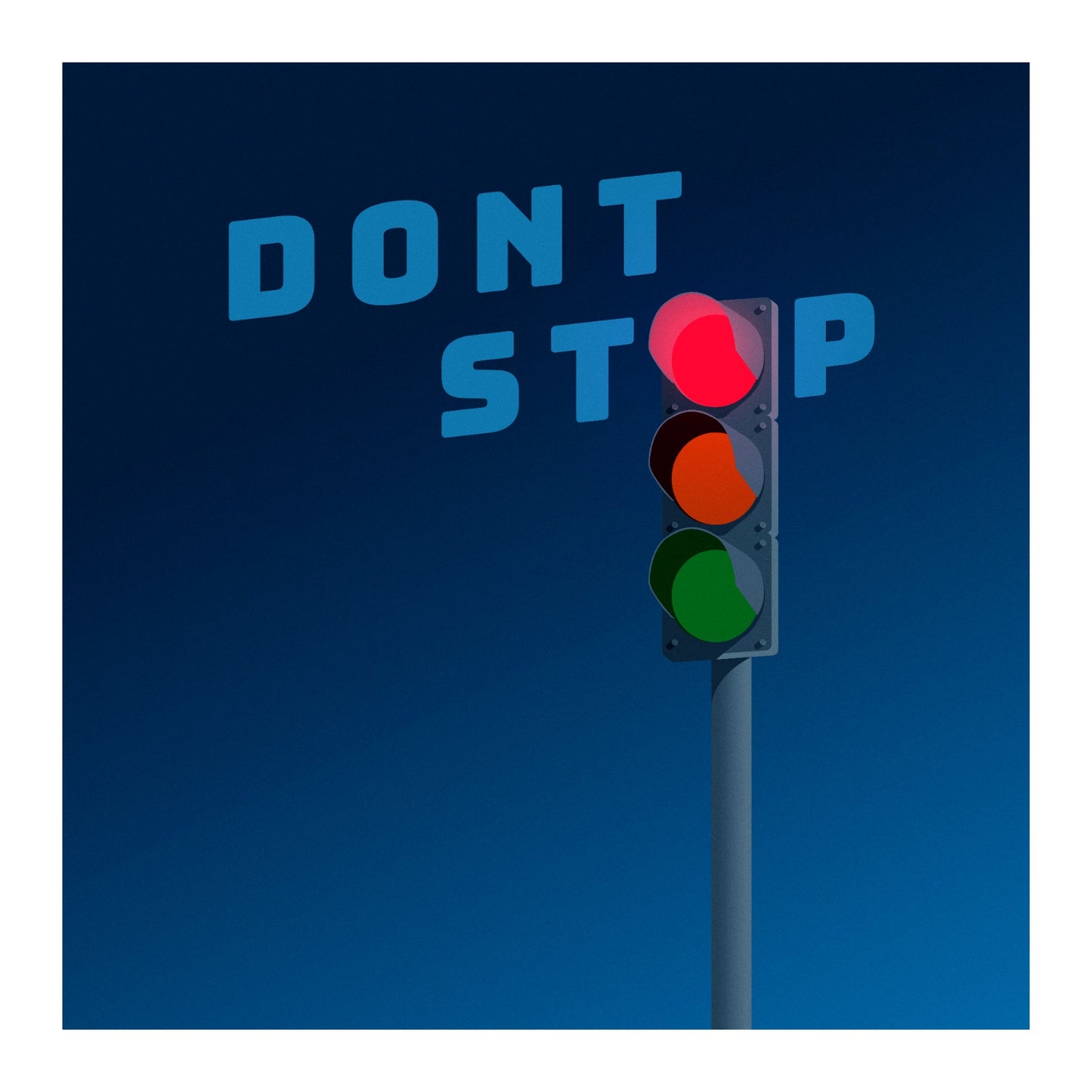 Dont stop. Dark variant