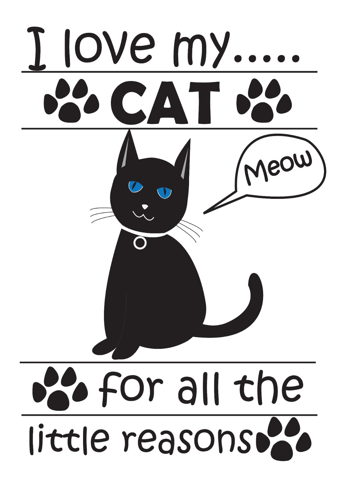 I Love My Cat Cats Kitty