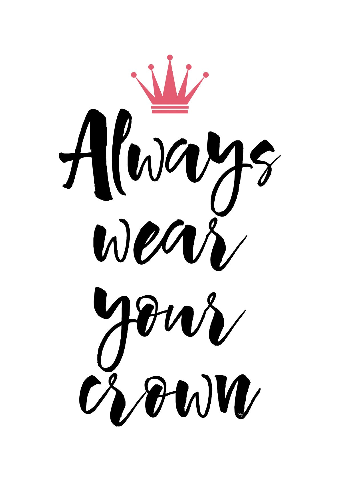 Wear Your Crown