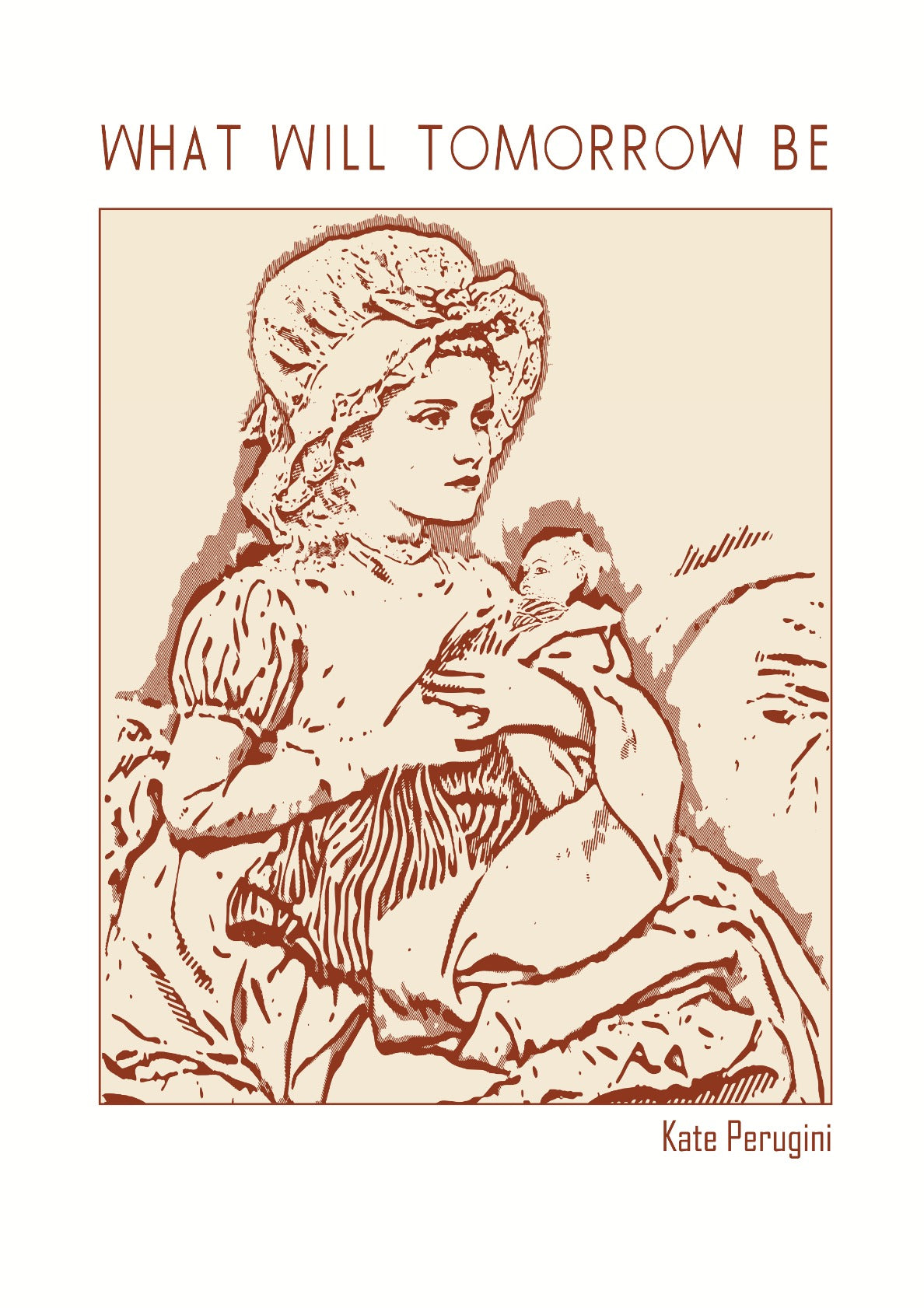 What Will Tomorrow Be – Kate Perugini