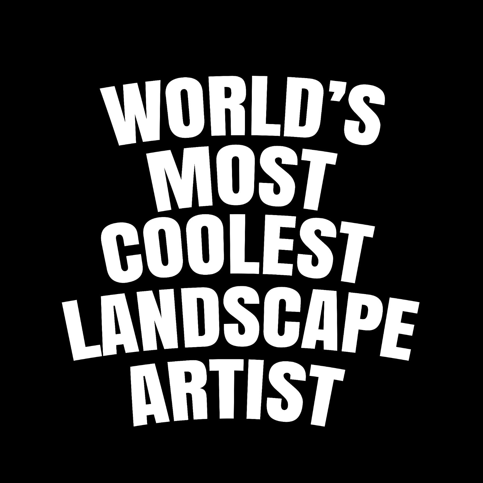 World's most coolest landscape artist