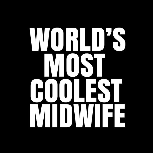 World's most coolest midwife
