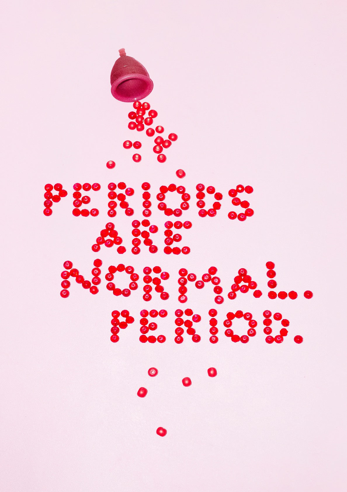 Playful "periods are normal" print
