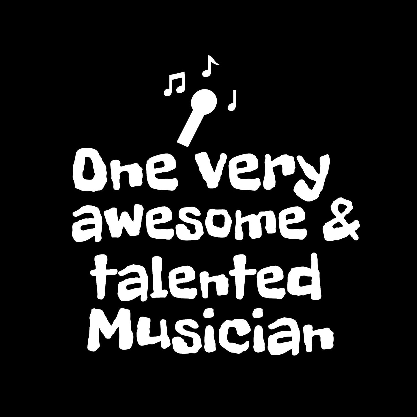 One very awesome and talented musician