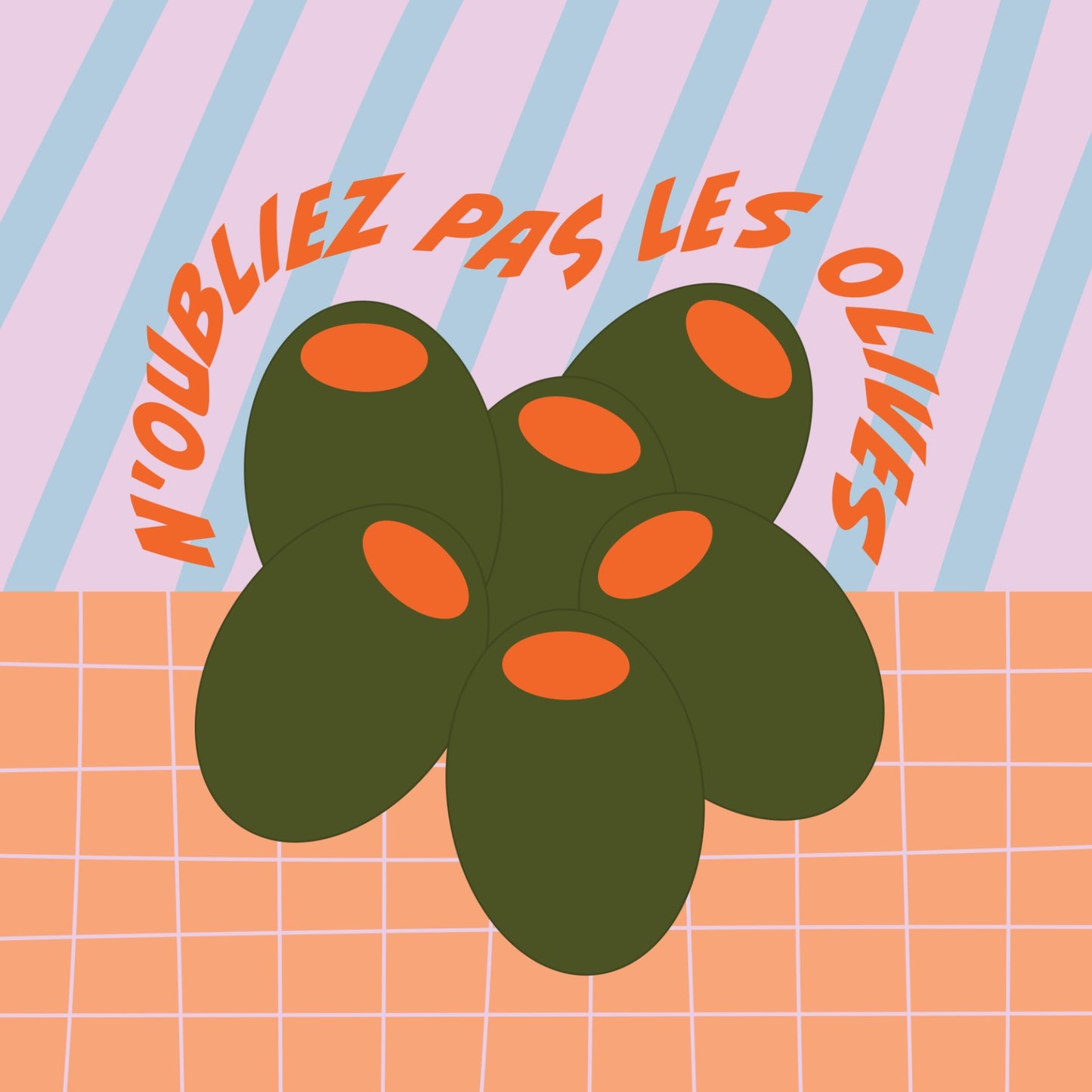 Don't forget the olives