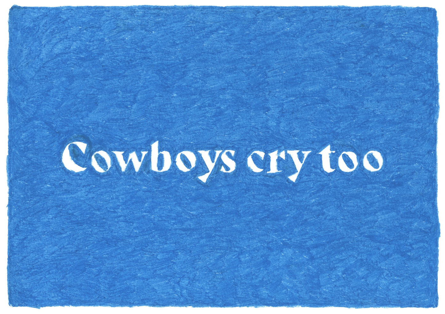 Cowboys Cry Too