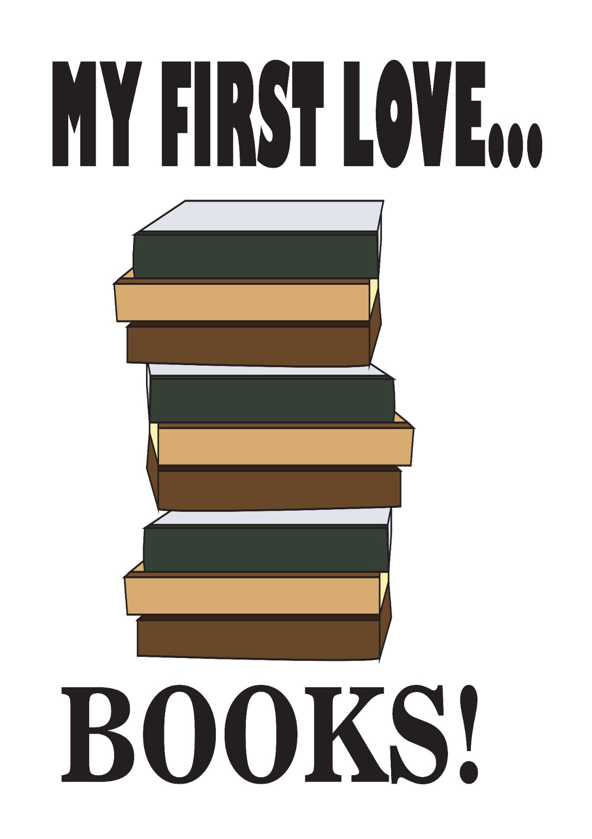 Books My First Love Books
