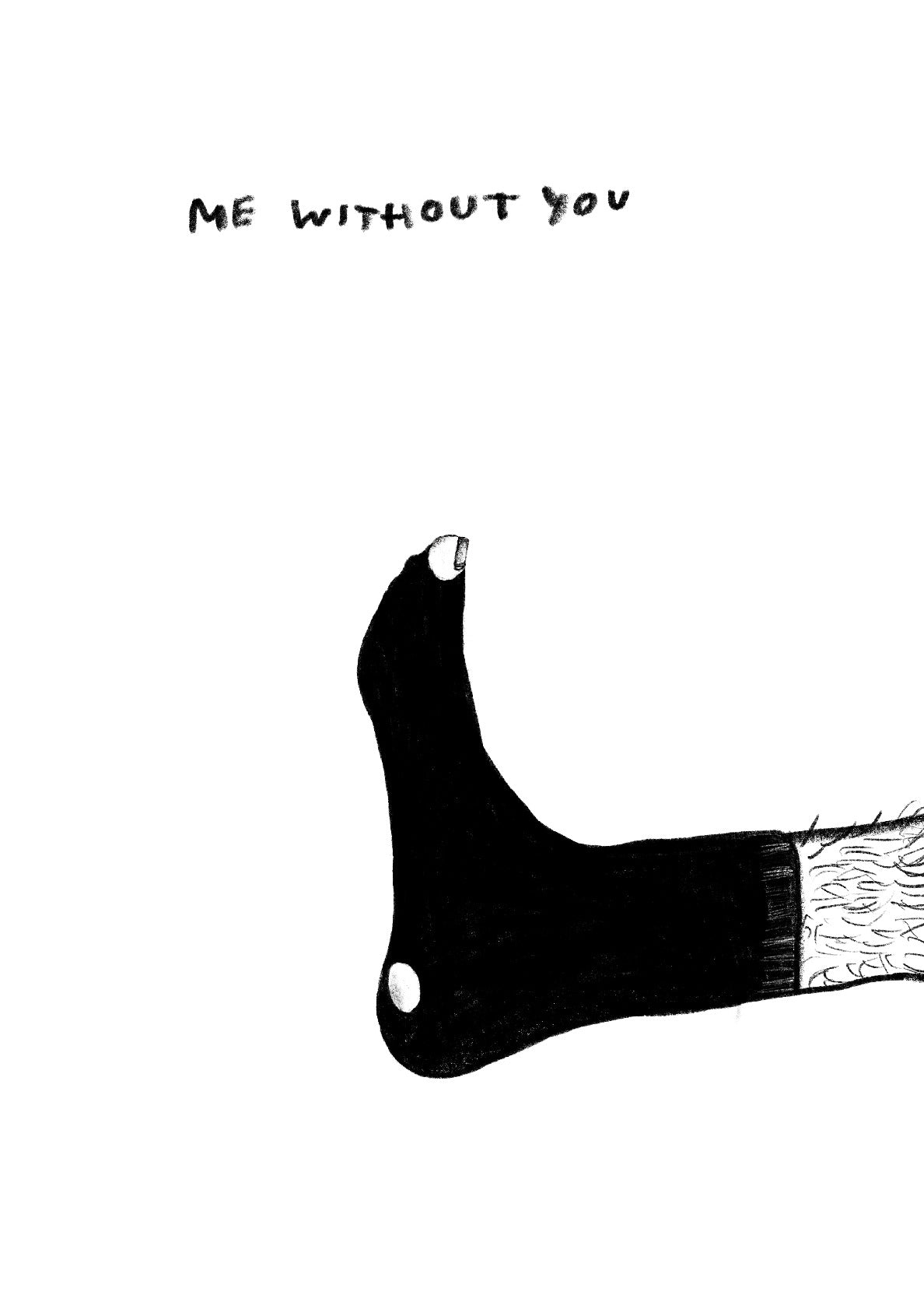 Me without you