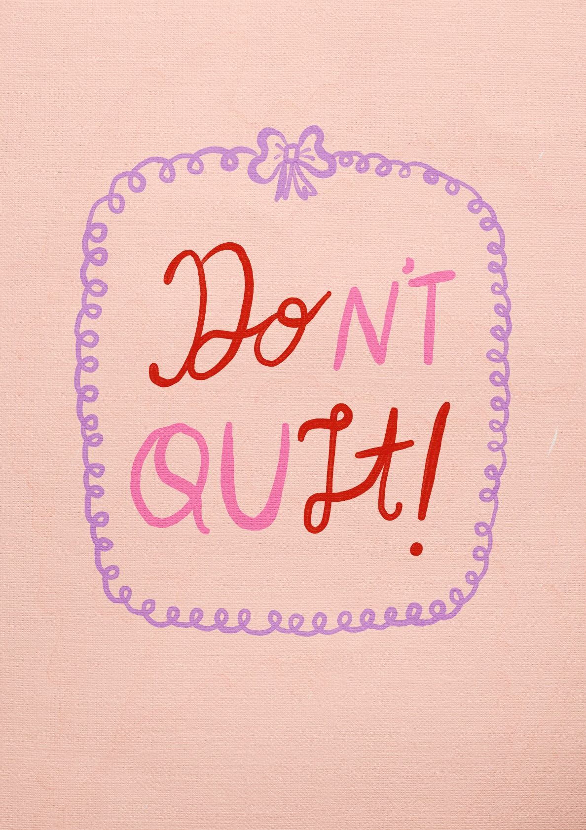Don't Quit Motivational Art