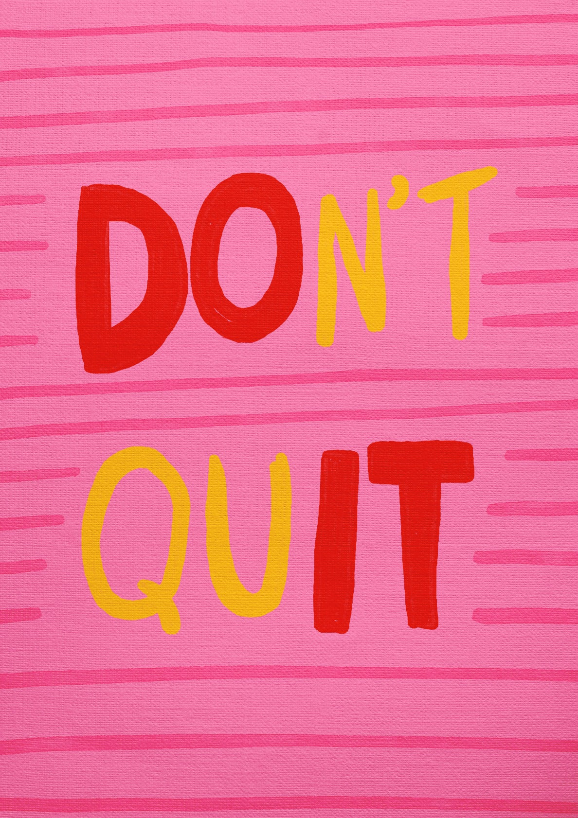 Don't Quit Motivational Art