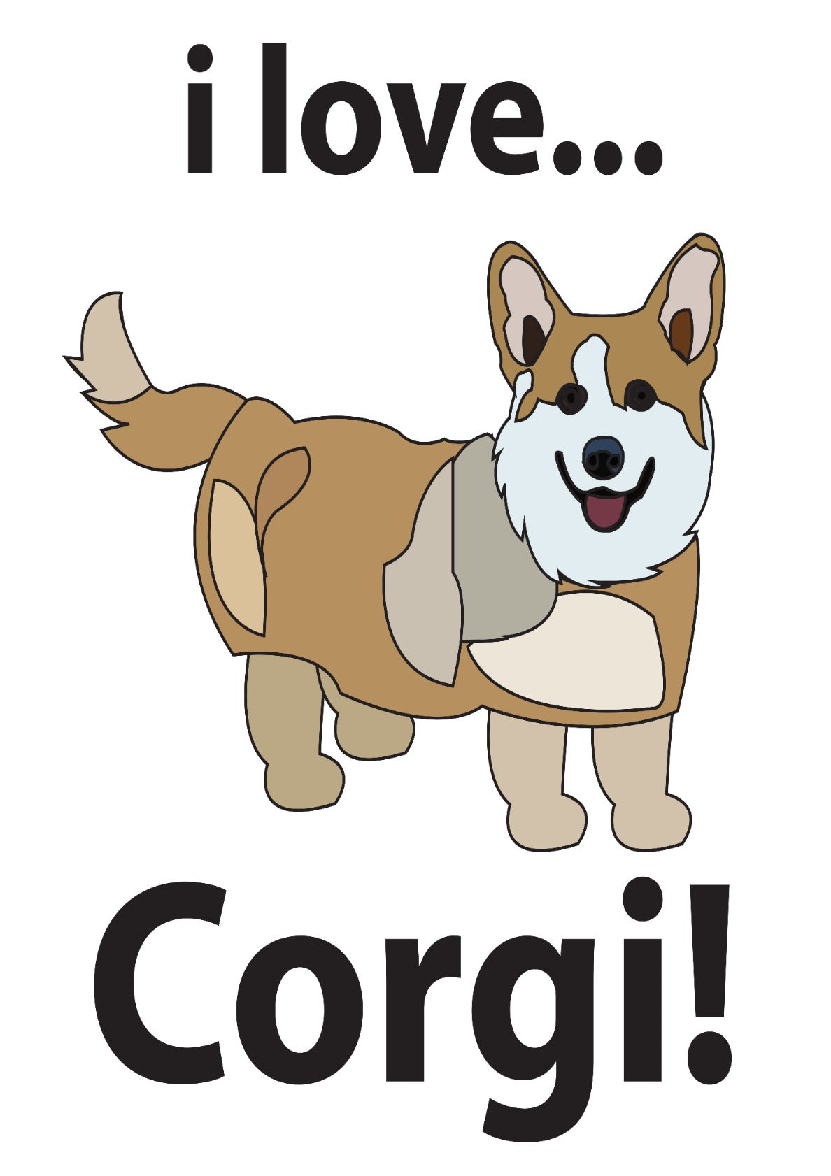 Corgi I Love Corgi
