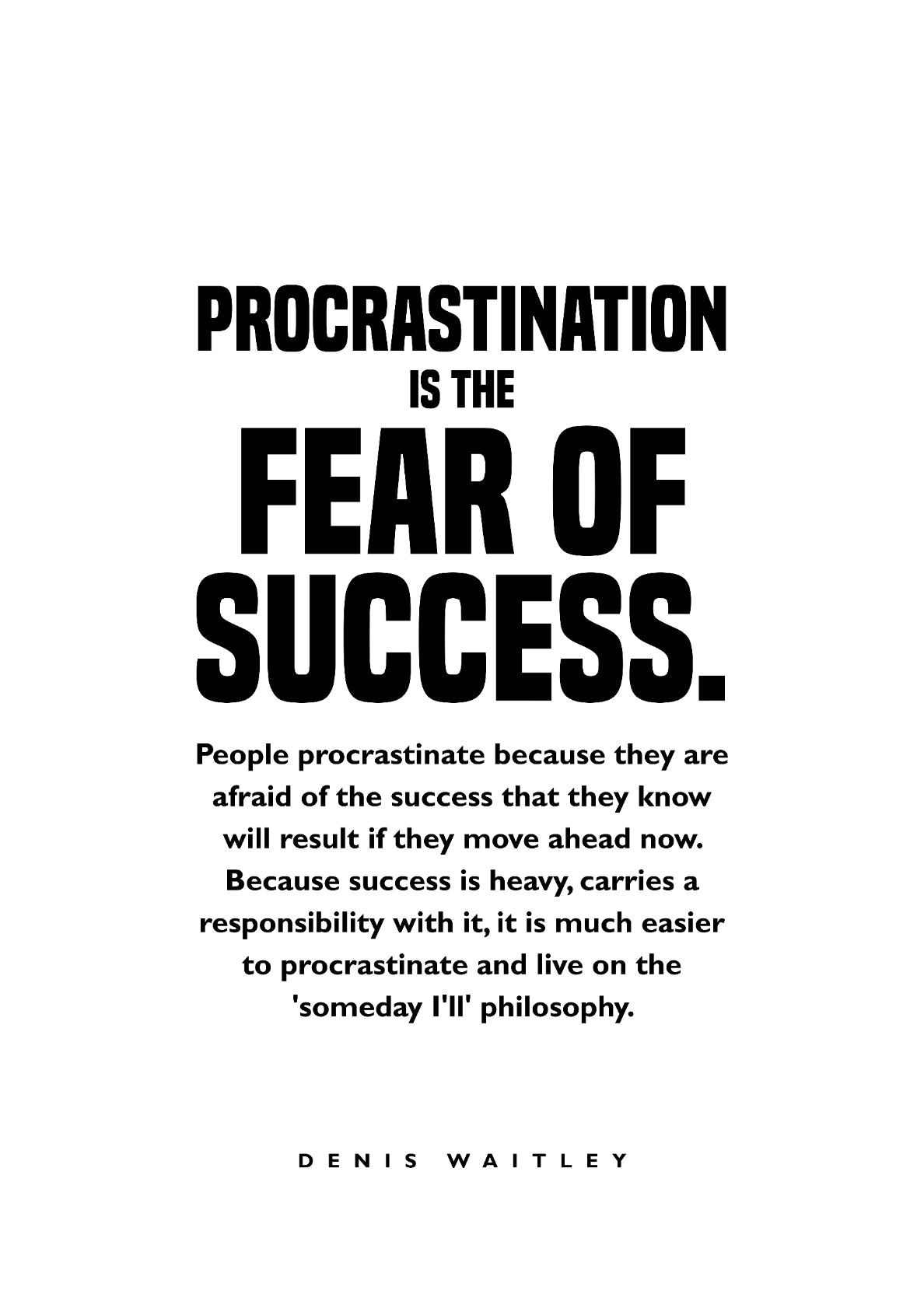 Procrastination Is The Fear Of Success