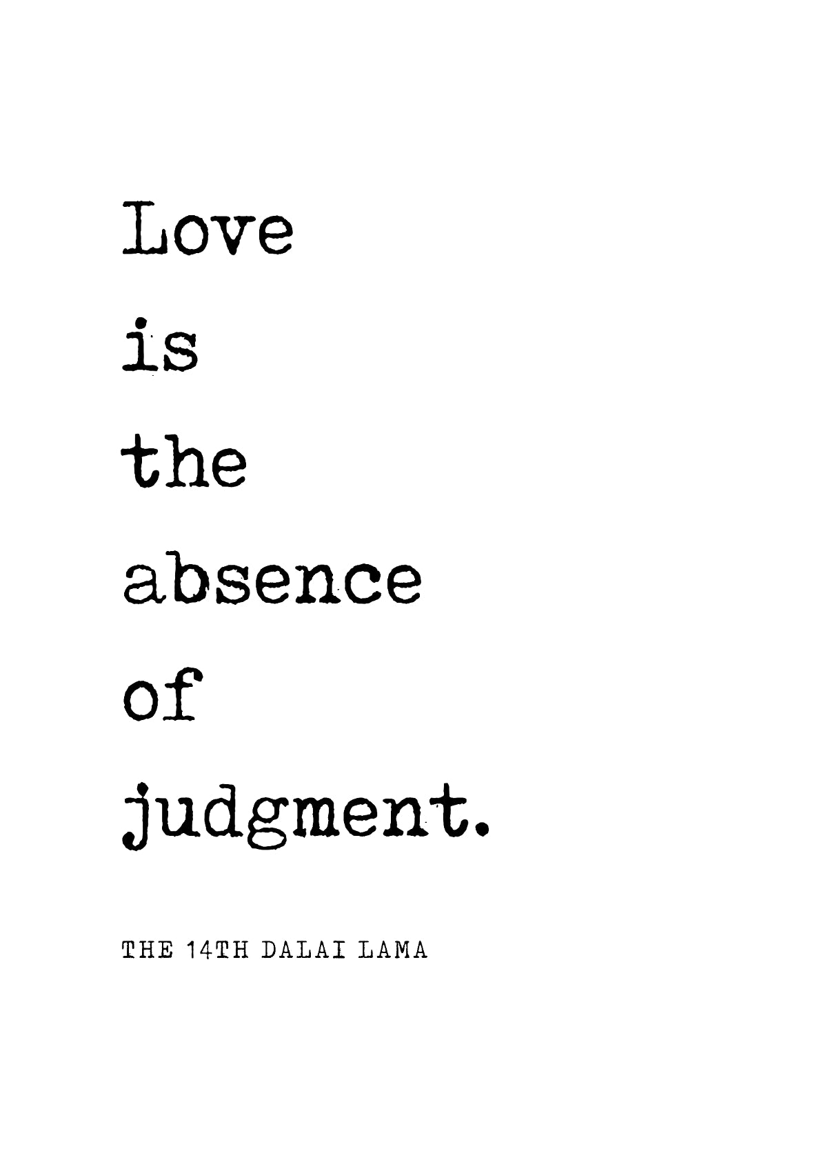 Love Is The Absence Of Judgment