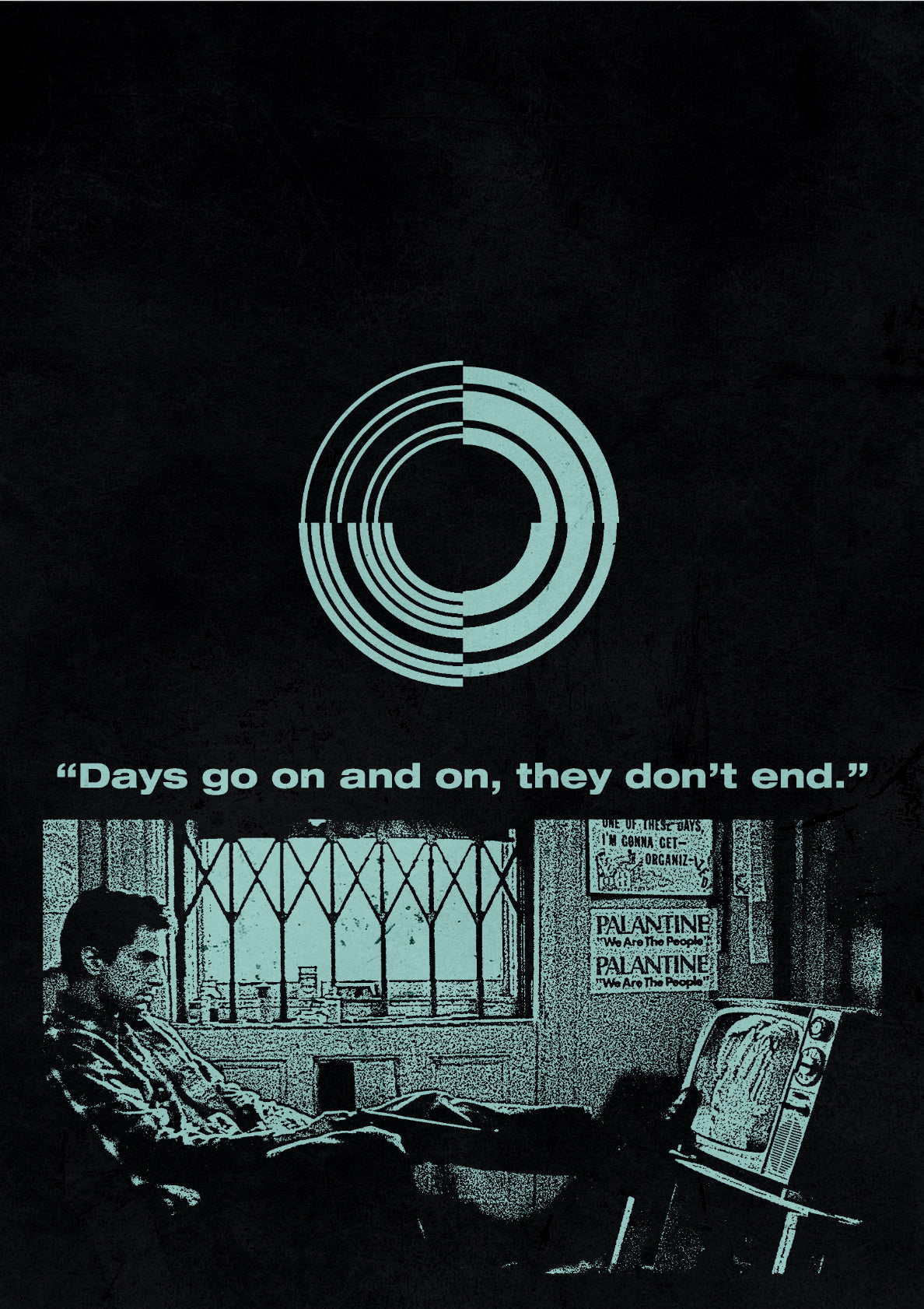 Days go on and on, they don´t end