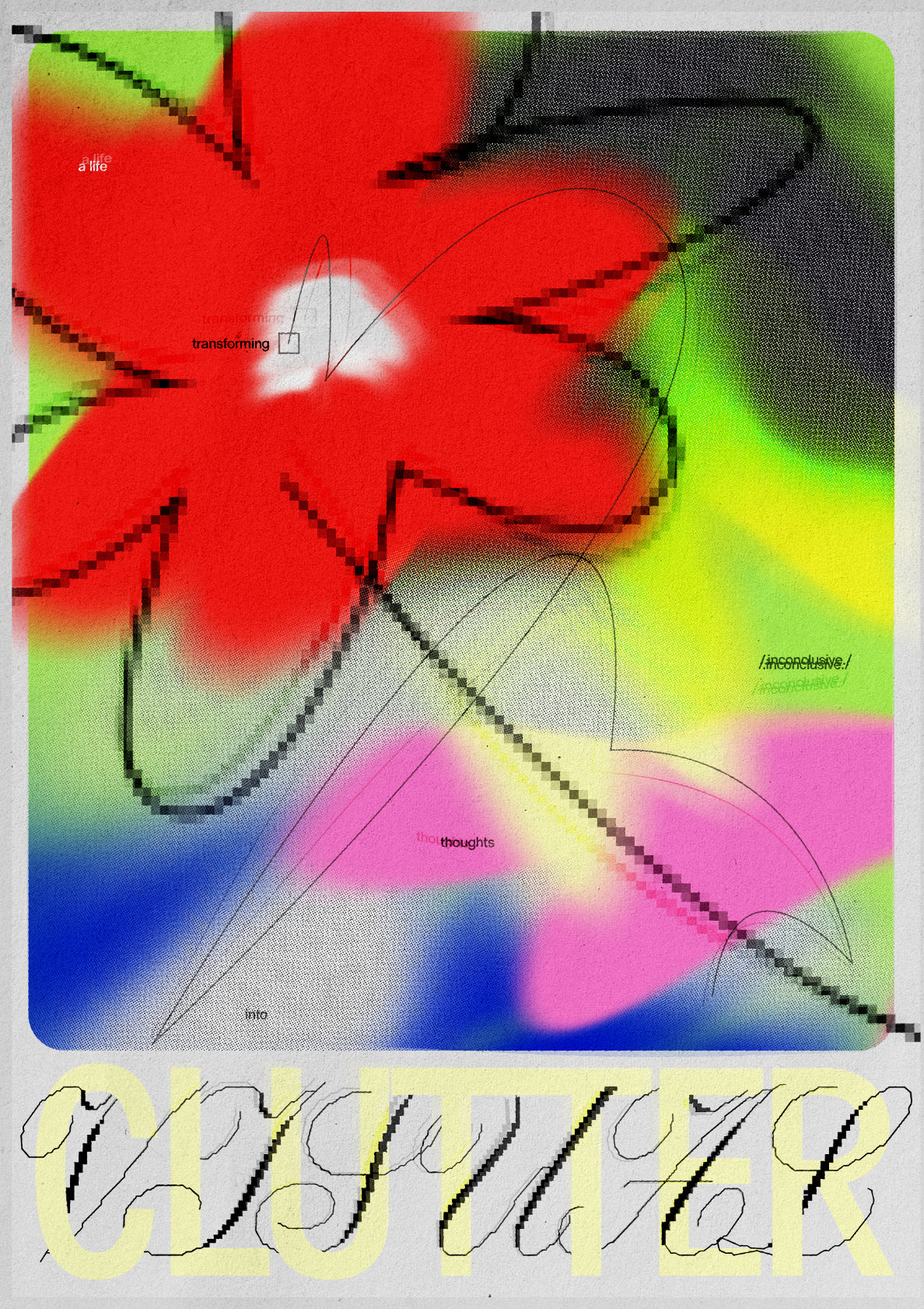 a life transforming thoughts into visual clutter