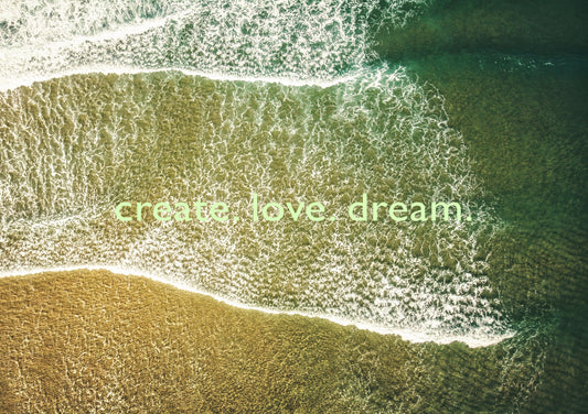 create. love. dream.