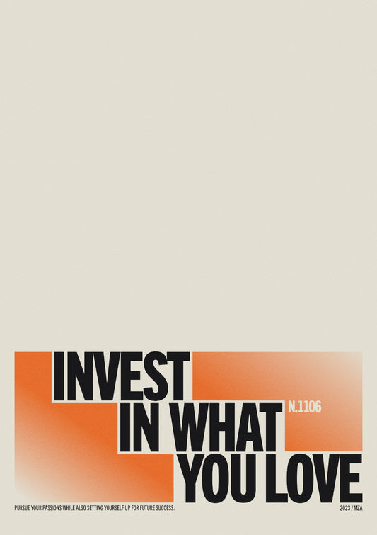 Invest in what you love