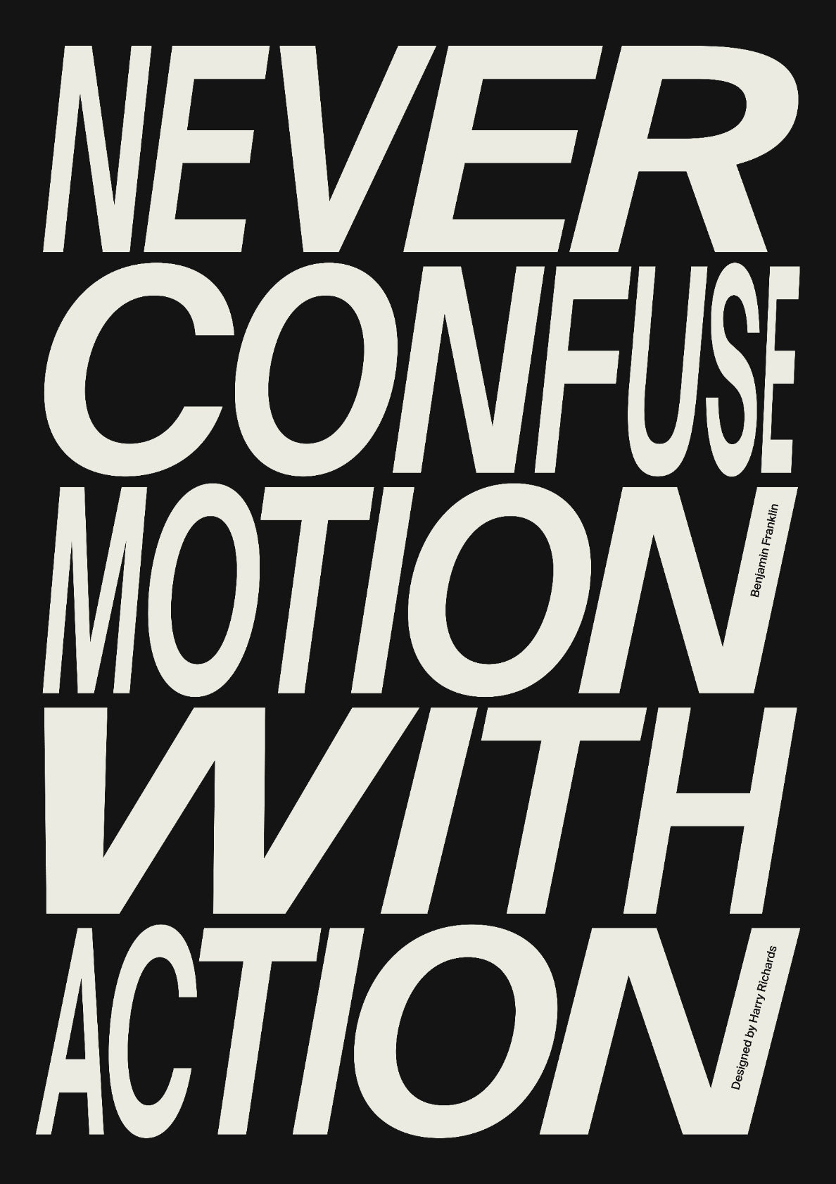 NEVER CONFUSE MOTION WITH ACTION (Black)