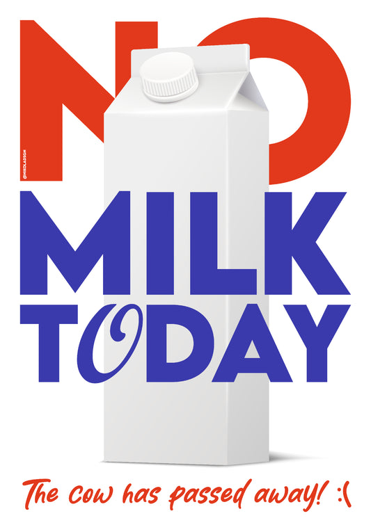 No milk today