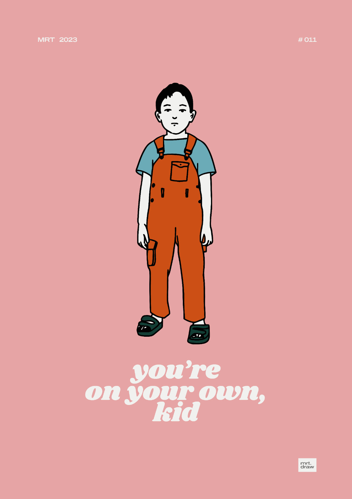 You're On Your Own Kid