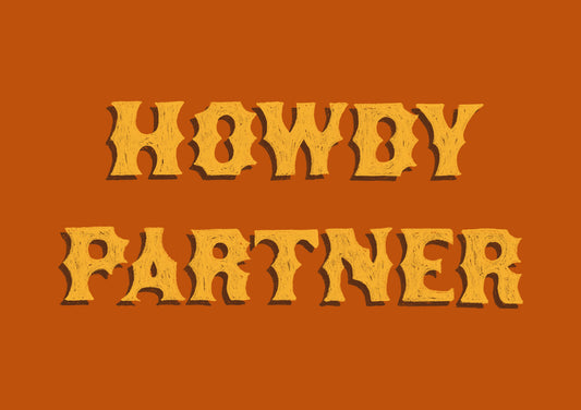 Howdy Partner