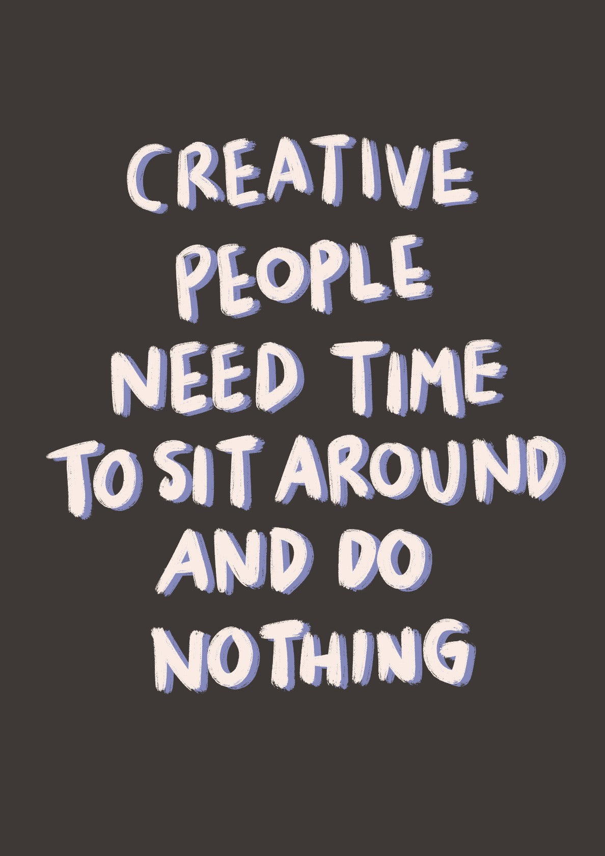 Quotes for Creative People Monochrome