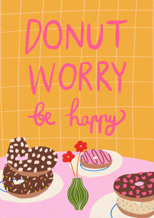 Donut Worry Be Happy