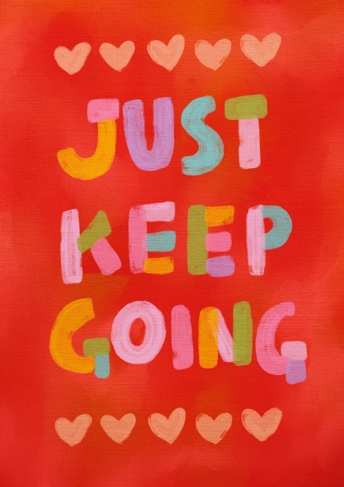 Just Keep Going