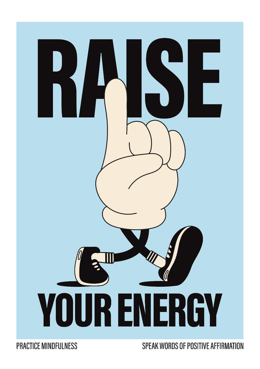 Raise Your Energy