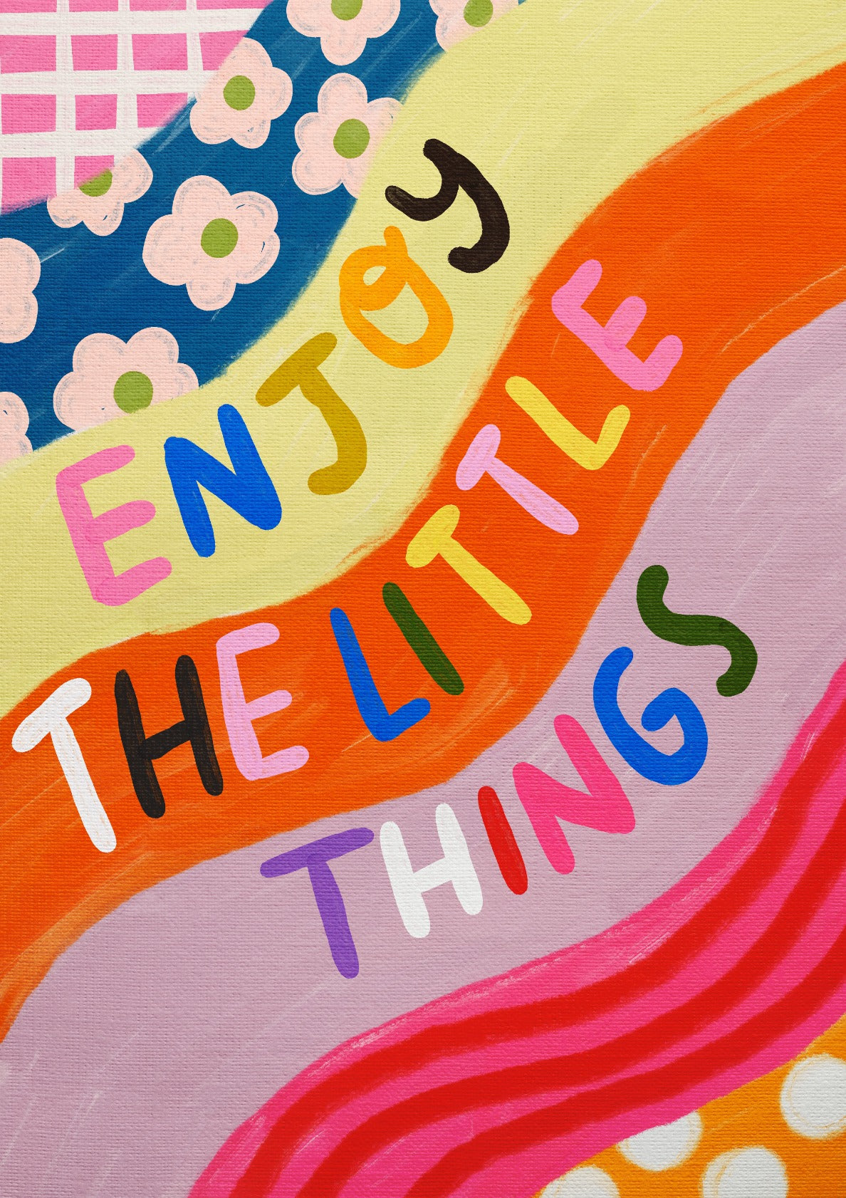 Enjoy The Little Things