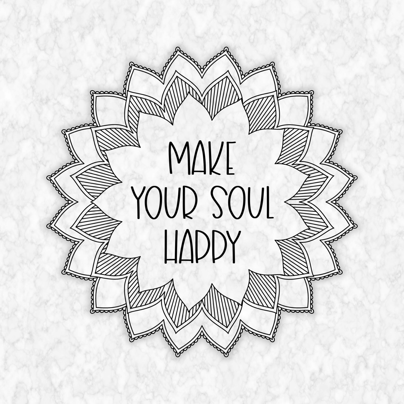 Make your soul happy mandala