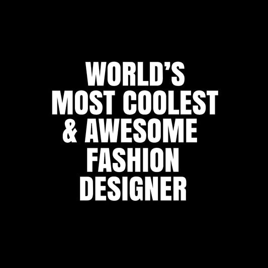 world's most coolest and awesome fashion designer