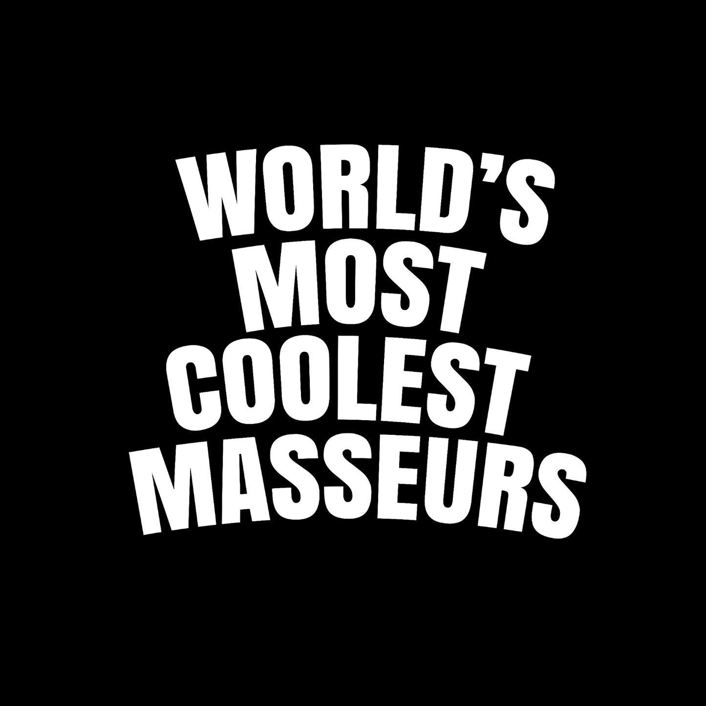 World's most coolest massuers