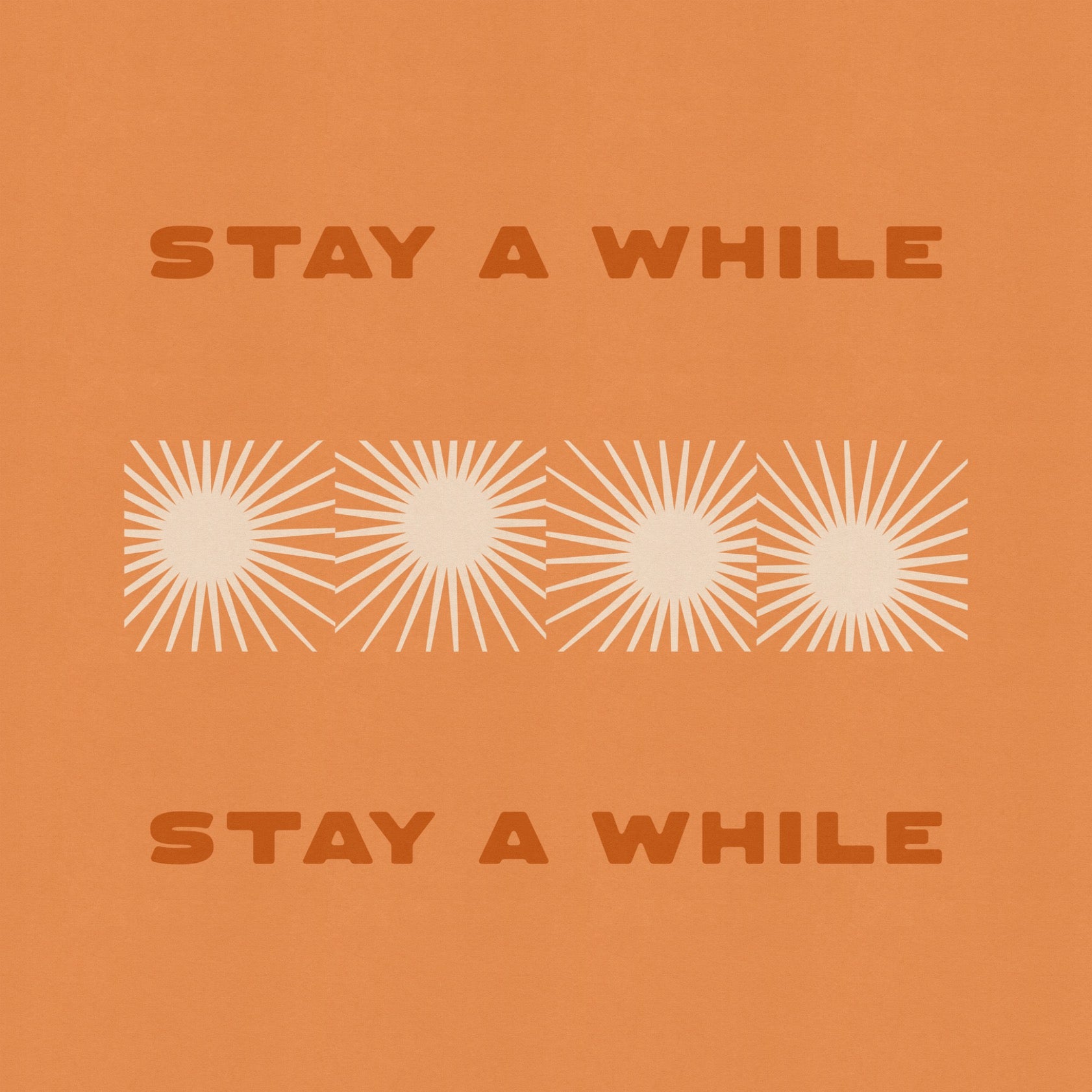 Stay A While