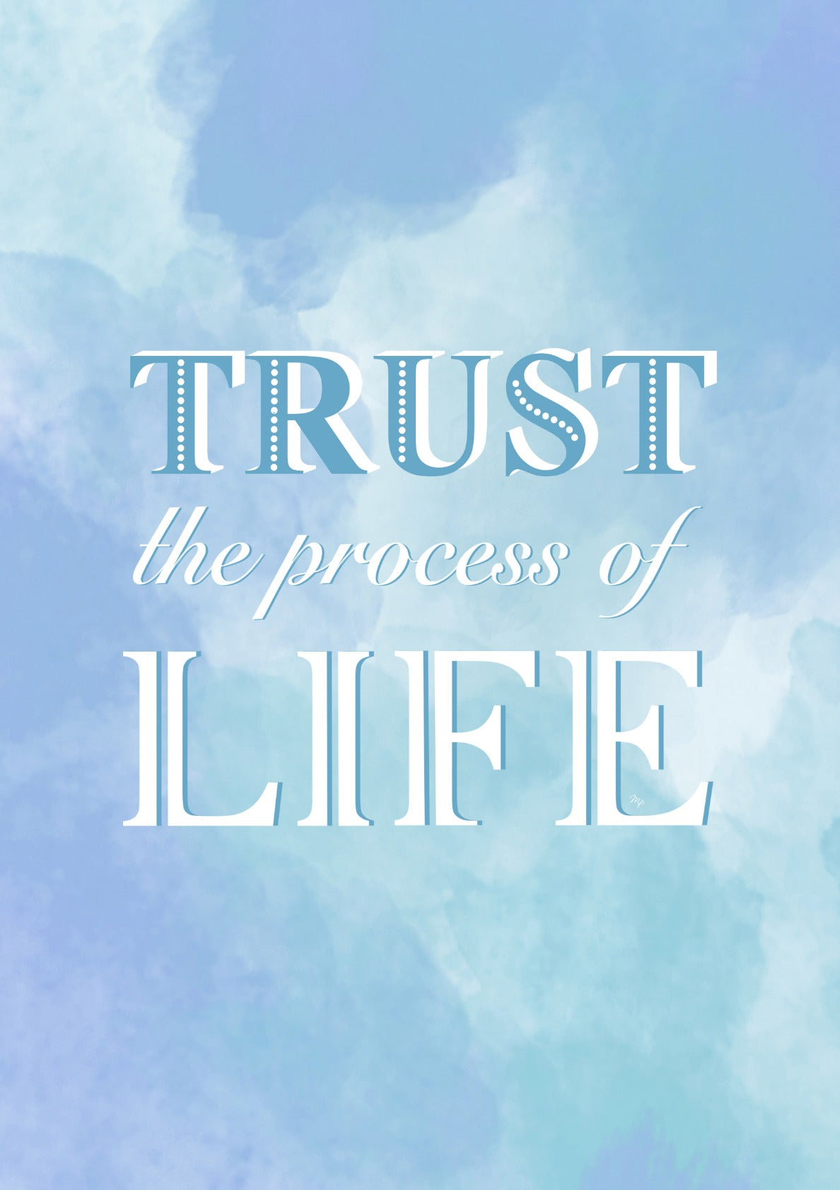 Trust the Life quote
