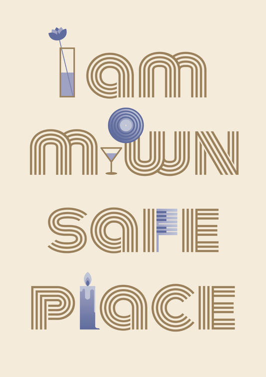 I am my own safe place