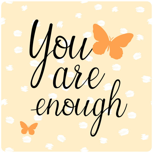Your are enough quote