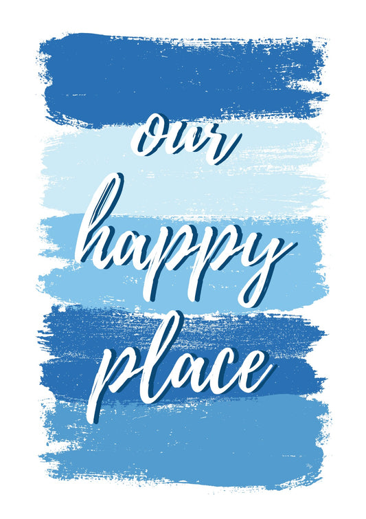 Our happy place quote