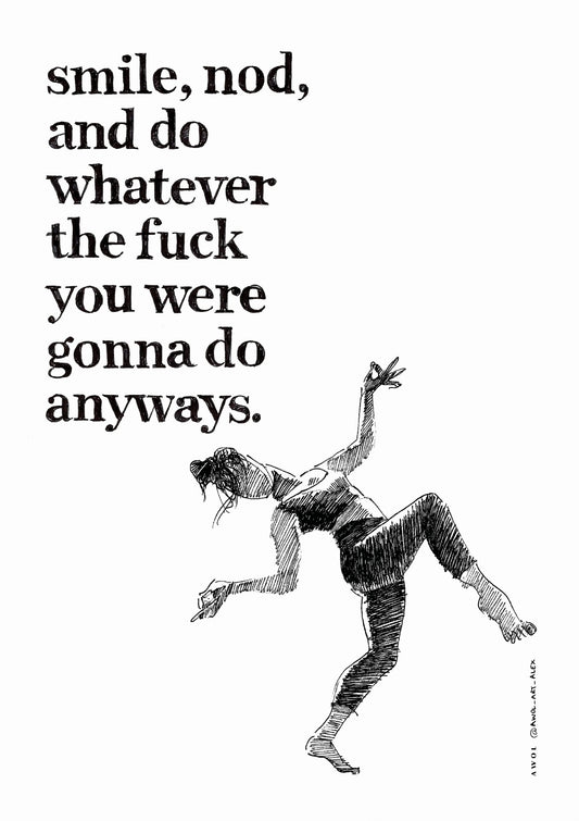 Smile And Nod, Funny Quote Poster For Women