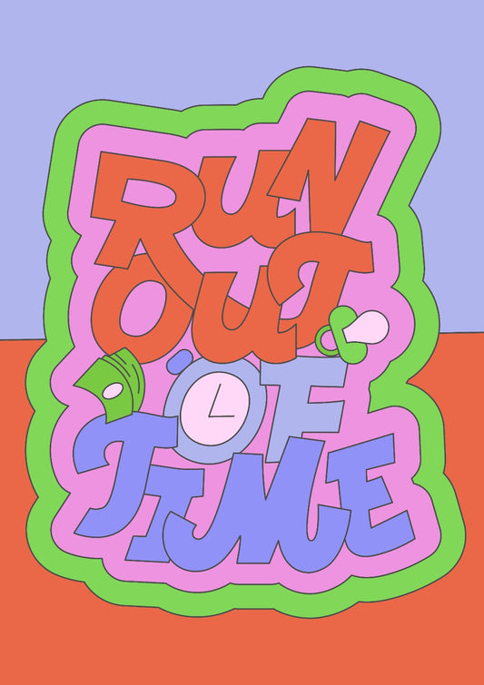 RUN OUT OF TIME