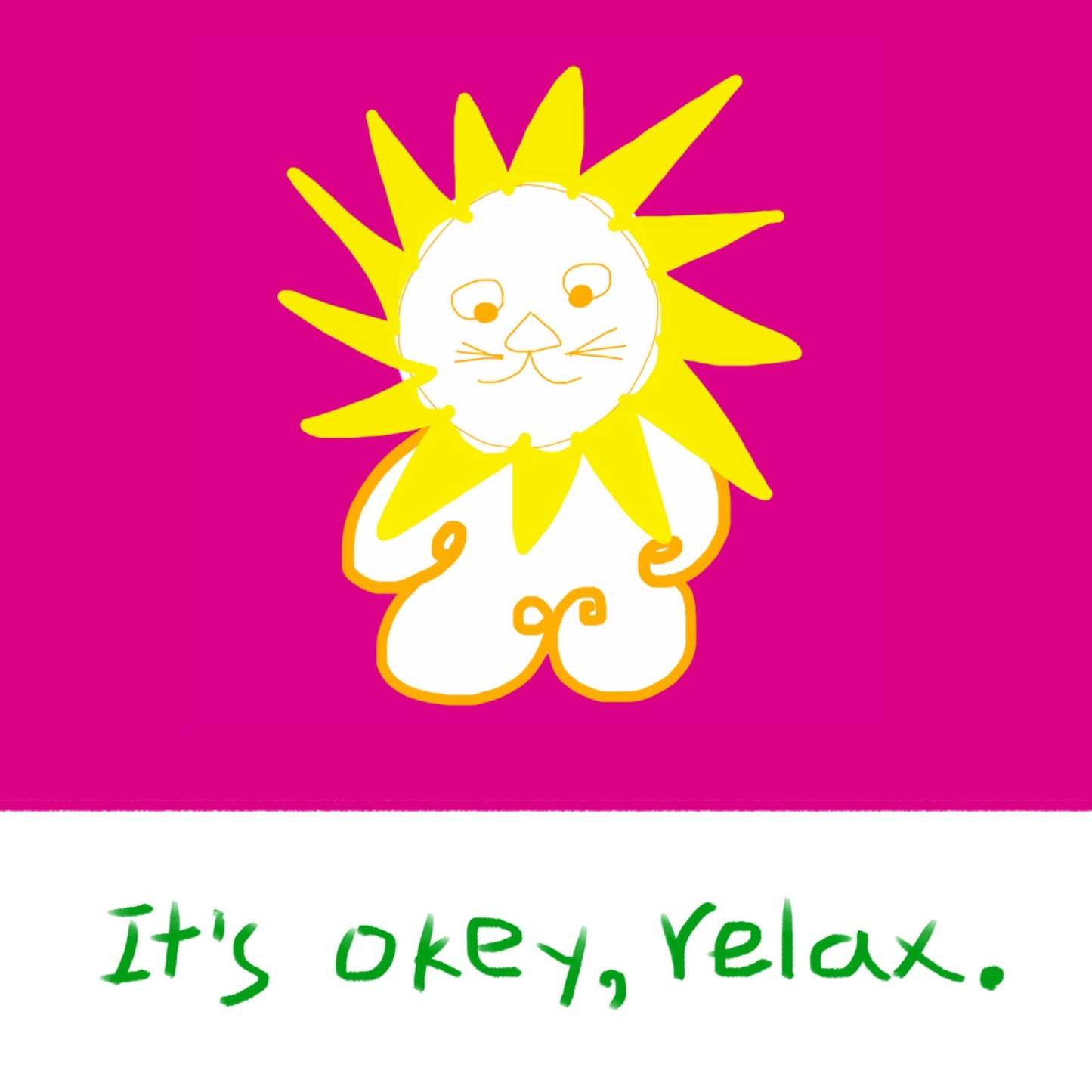 It's Okay, Relax