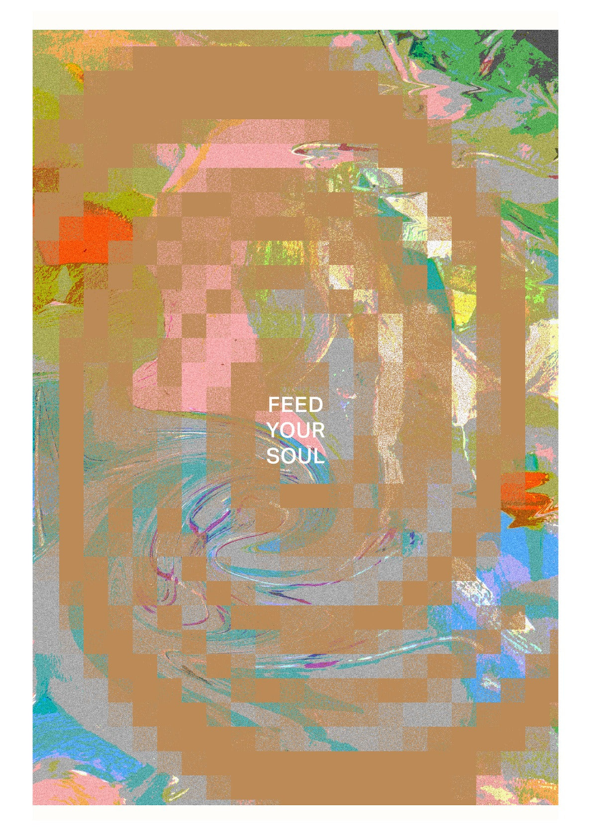 Feed Your Soul Abstract Graphic Design Original Print