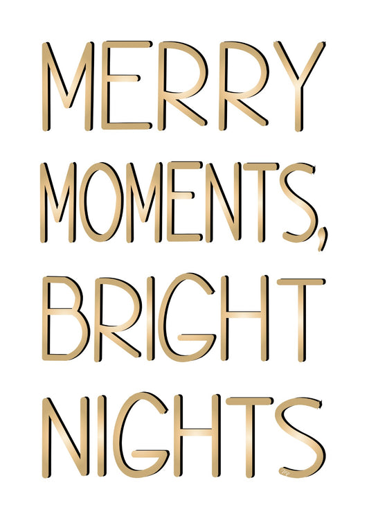 Merry Moments, bright nights xmas typography