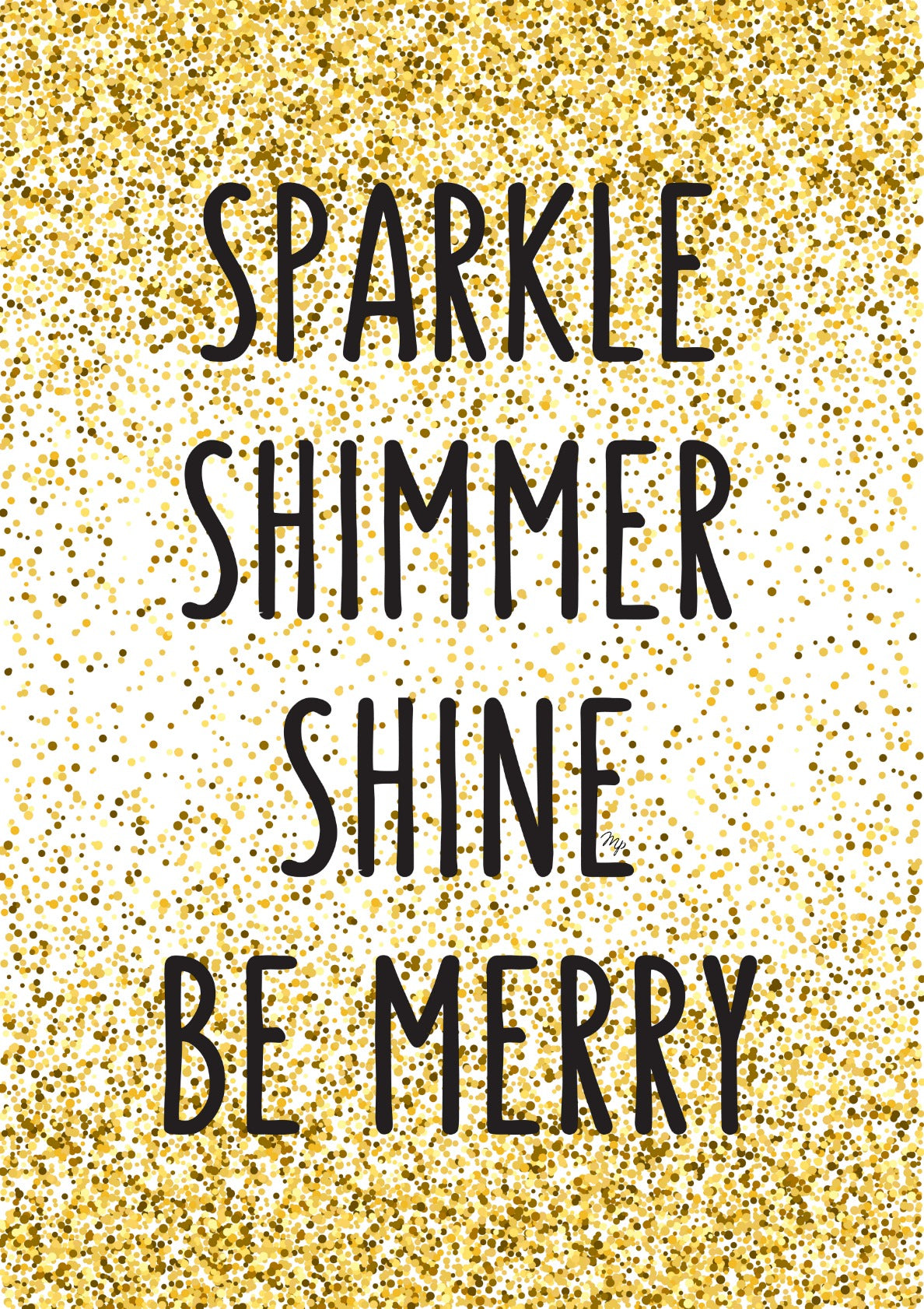 Sparkle, shimmer, shine, be merry Xmas typography
