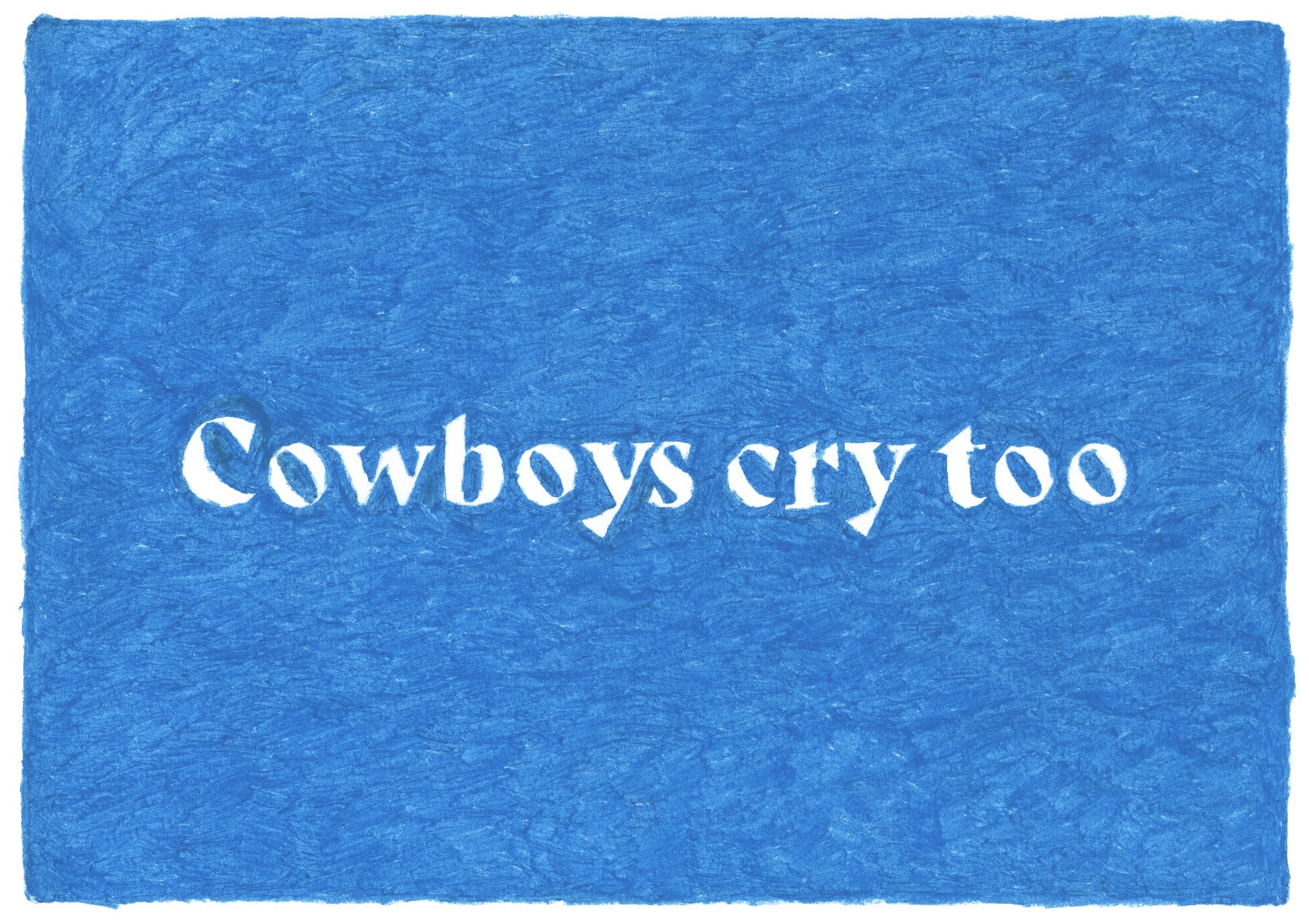 Cowboys Cry Too
