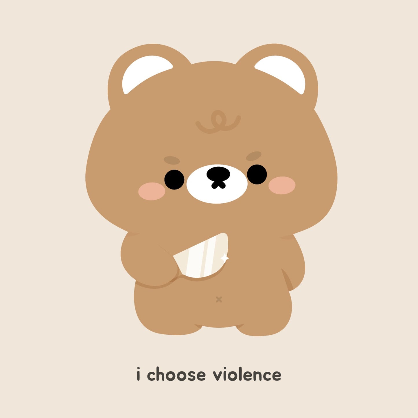 I Choose Violence Brown Bear
