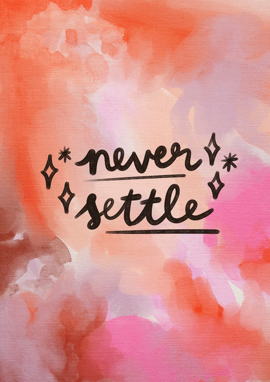 Never Settle