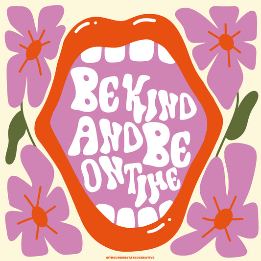 Be Kinds & Be On Time