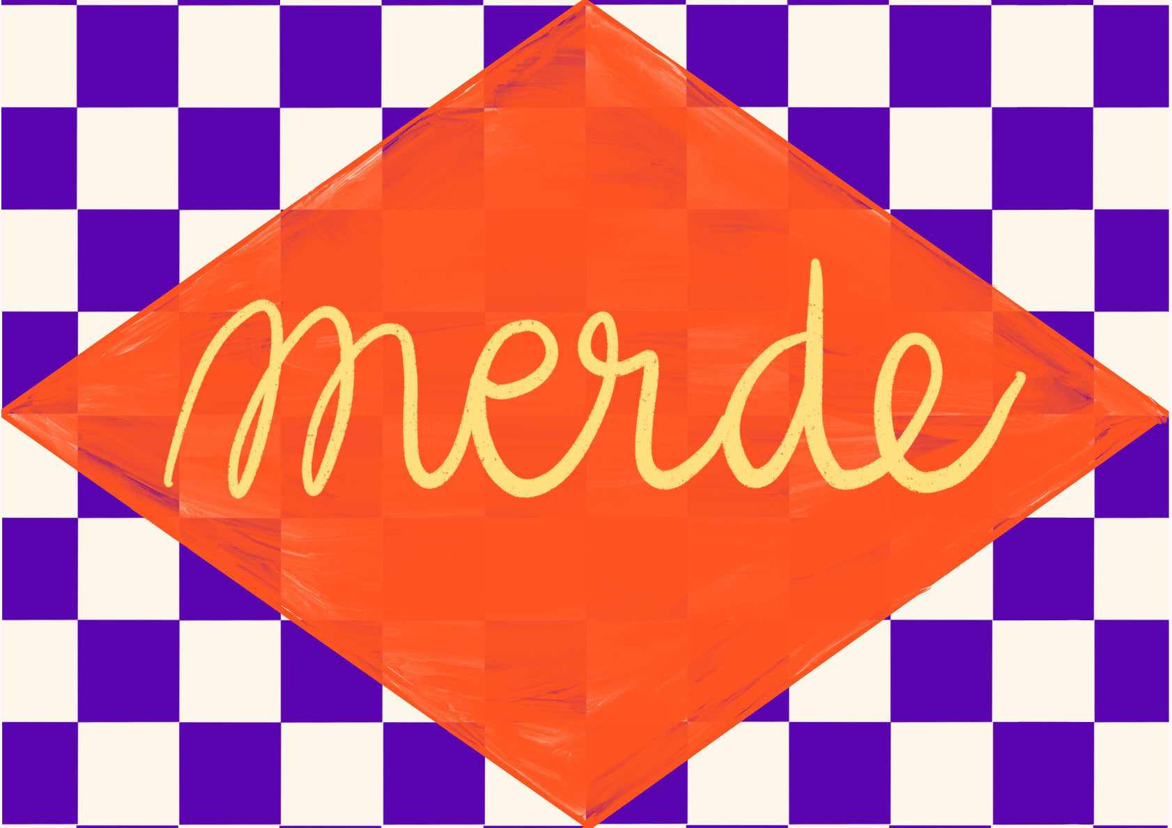 Merde (french expression for good luck)
