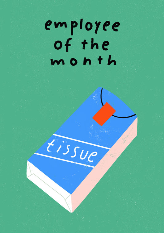 Employee of the month: tissue